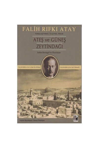 Pozitif Yayınları Ateş Ve Güneş Zeytindağı (KARŞILAŞTIRMALI ELEŞTİREL BASIM)