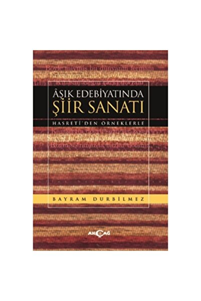 Akçağ Yayınları Aşık Edebiyatında Şiir Sanatı