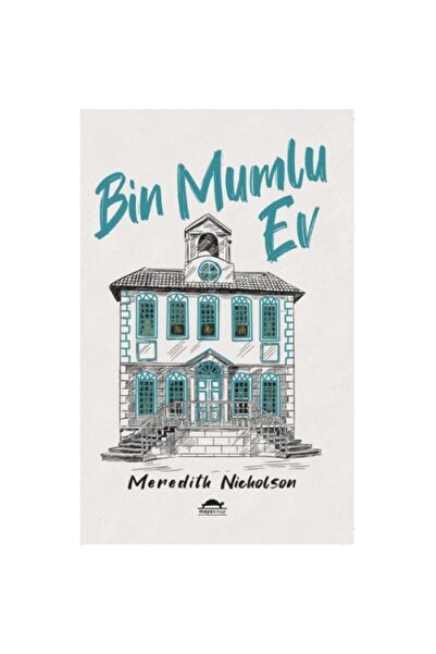 Maya Kitap Bin Mumlu Ev - Meredith Nicholson