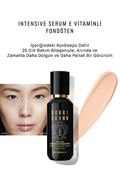 BOBBI BROWN Intensive Serum E Vitaminli Fondöten Spf 40 Parlak Bitiş 30 ml - ...