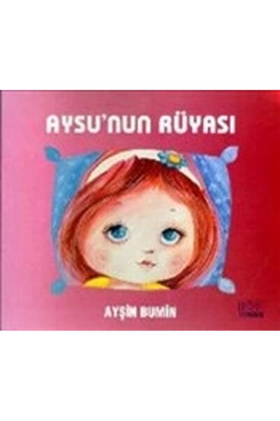 Kök Yayıncılık Aysu'nun Rüyası _son Baskı _2022 Basım