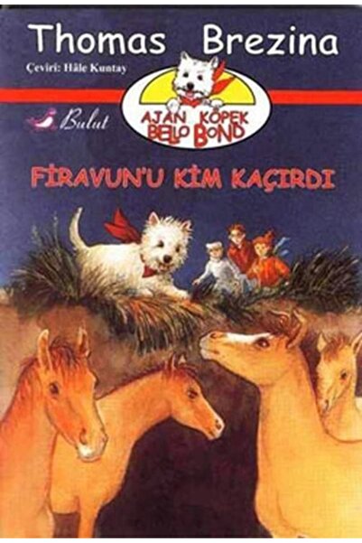 Bulut Yayınları Firavun’u Kim Kaçırdı Ajan Köpek Bello Bond