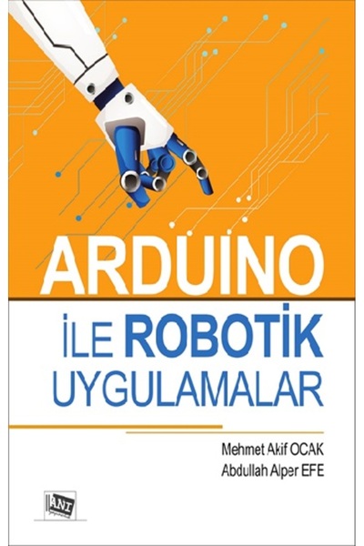 Anı Yayıncılık Arduino Ile Robotik Uygulamalar