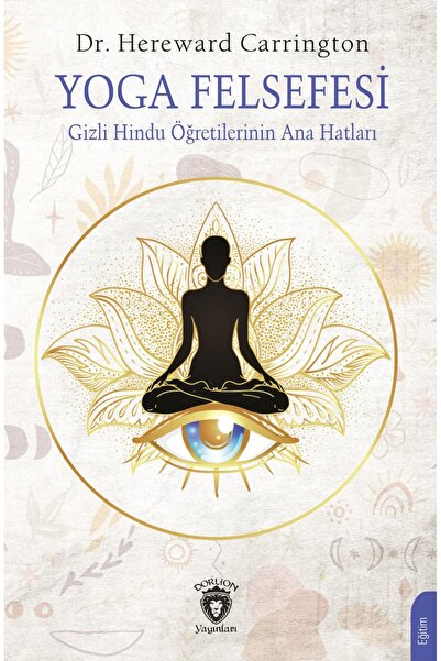 Dorlion Yayınları Yoga Felsefesi Gizli Hindu Öğretilerinin Ana Hatları -Herew...