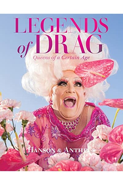 Macmillan Distribution Legends Of Drag Queens Of A Certain Age