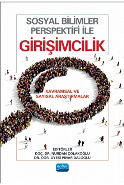 Nobel Akademik Yayıncılık SOSYAL BİLİMLER PERSPEKTİFİ İLE GİRİŞİMCİLİK - Kavr...