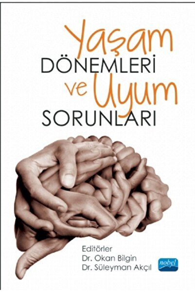 Nobel Akademik Yayıncılık Yaşam Dönemleri ve Uyum Sorunları