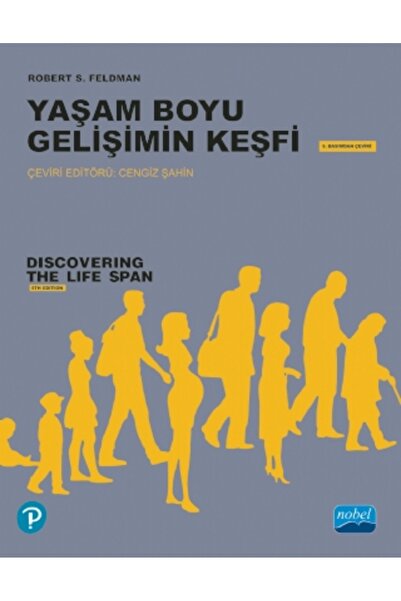 Nobel Akademik Yayıncılık YAŞAM BOYU GELİŞİMİN KEŞFİ / Discovering the Life Span