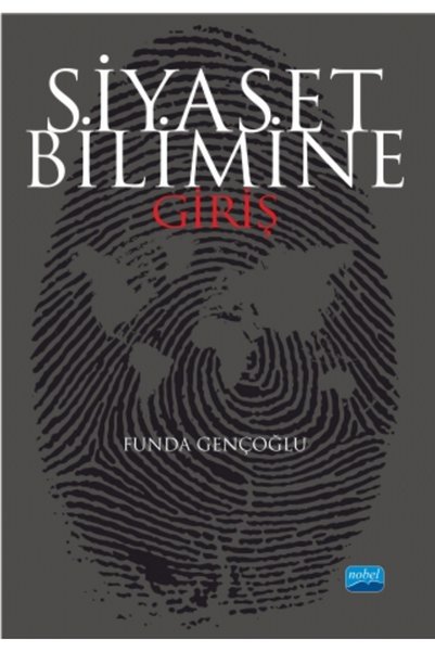 Nobel Akademik Yayıncılık Siyaset Bilimine Giriş