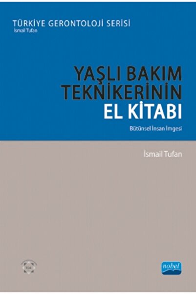 Nobel Akademik Yayıncılık دليل تقني العناية بكبار السن - صورة شاملة للإنسان -...