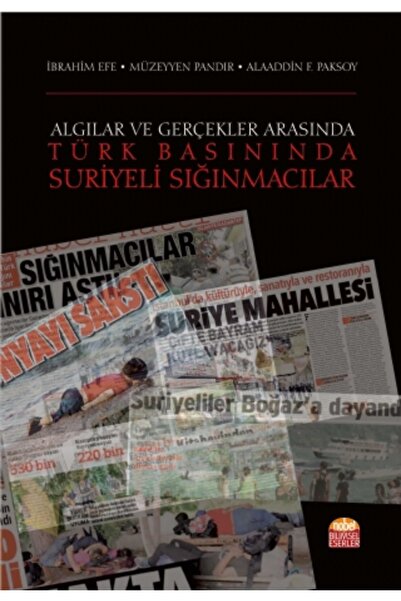 Nobel Akademik Yayıncılık Algılar ve Gerçekler Arasında -TÜRK BASININDA SURİY...