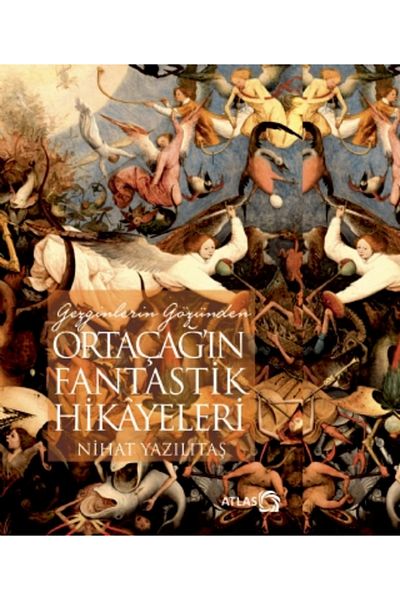 Atlas Kitap Fantastic Stories from the Eyes of Travelers Medieval