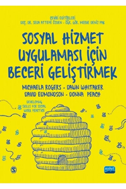 Nobel Akademik Yayıncılık SOSYAL HİZMET UYGULAMASI İÇİN BECERİ GELİŞTİRMEK / ...