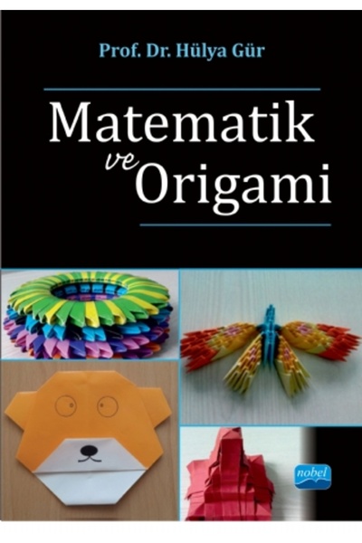 Nobel Akademik Yayıncılık Matematik ve Origami