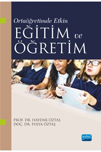 Nobel Akademik Yayıncılık Ortaöğretimde Etkin Eğitim ve Öğretim