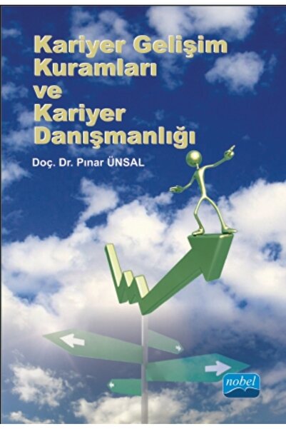 Nobel Akademik Yayıncılık Kariyer Gelişim Kuramları ve Kariyer Danışmanlığı