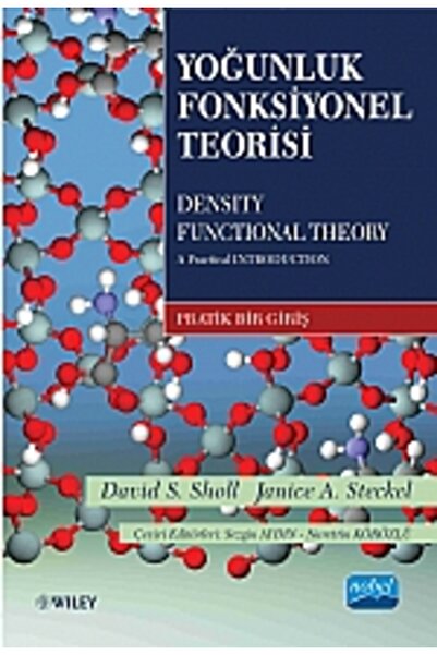 Nobel Akademik Yayıncılık YOĞUNLUK FONKSİYONEL TEORİSİ / Density Functional T...