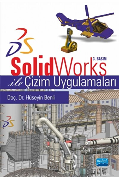 Nobel Akademik Yayıncılık SolidWorks ile Çizim Uygulamaları