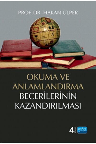 Nobel Akademik Yayıncılık Okuma ve Anlamlandırma Becerilerinin Kazandırılması