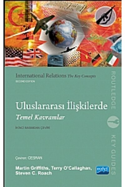 Nobel Akademik Yayıncılık ULUSLARARASI İLİŞKİLERDE TEMEL KAVRAMLAR - Internat...