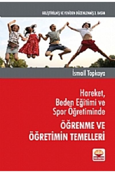 Nobel Akademik Yayıncılık Movement Body Education and Learning and Basics in Sports Teaching - Ismail Topkaya