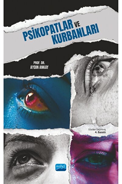 Nobel Akademik Yayıncılık Psikopatlar ve Kurbanları