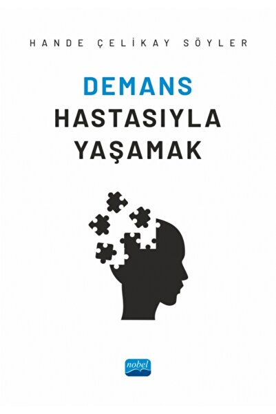 Nobel Akademik Yayıncılık Demans Hastasıyla Yaşamak