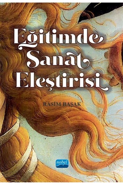 Nobel Akademik Yayıncılık Eğitimde Sanat Eleştirisi