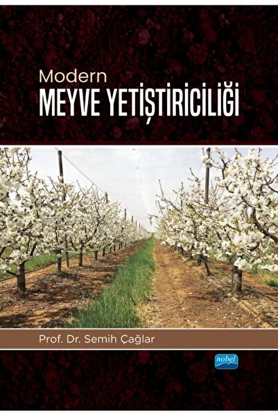 Nobel Akademik Yayıncılık Modern Meyve Yetiştiriciliği