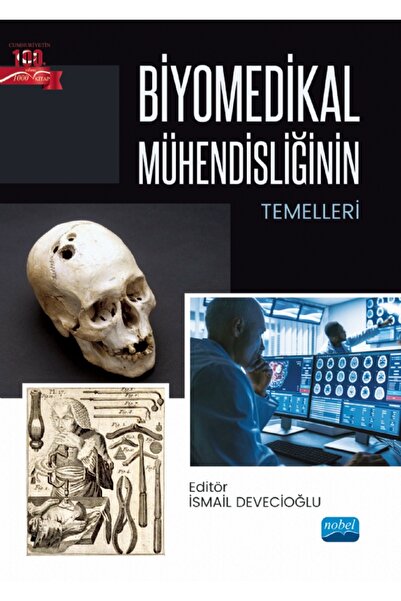 Nobel Akademik Yayıncılık Biyomedikal Mühendisliğinin Temelleri