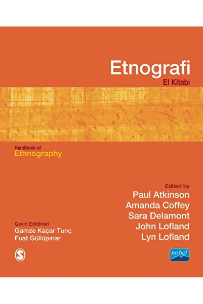 Nobel Akademik Yayıncılık Etnografi El Kitabı / Hand Book Of Ethnogra Phy