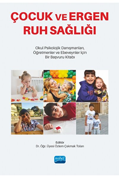Nobel Akademik Yayıncılık Çocuk Ve Ergen Ruh Sağlığı - Okul Psikolojik Danışm...