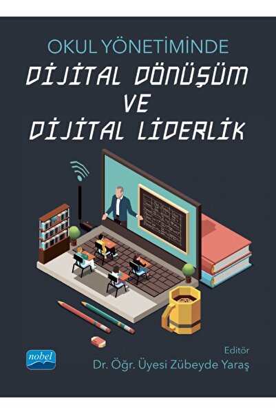 DIGITAL TRANSFORMATION AND DIGITAL LEADERSHIP IN school management