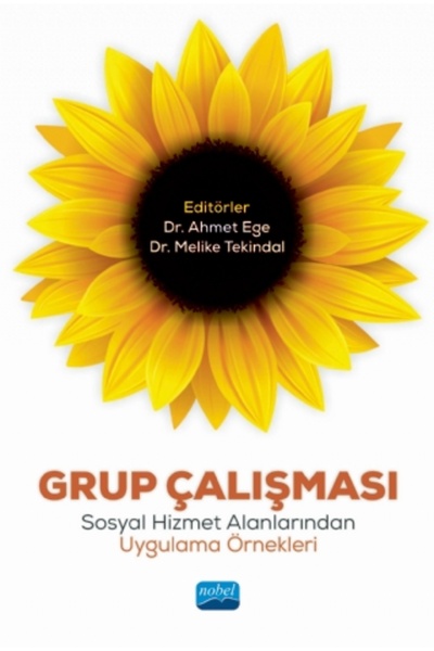 Nobel Akademik Yayıncılık Grup Çalışması: Sosyal Hizmet Alanlarından Uygulama...