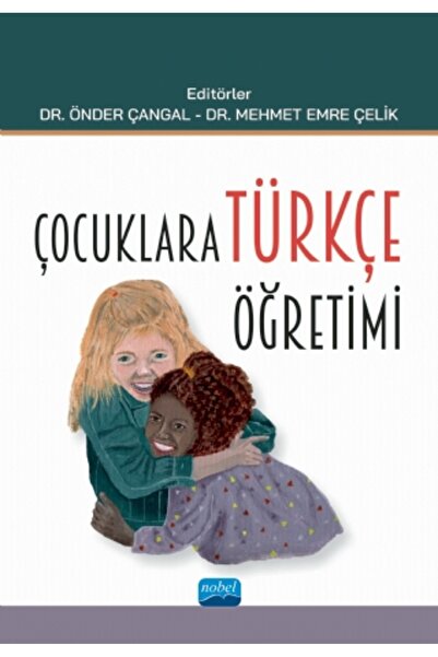 Nobel Akademik Yayıncılık Çocuklara Türkçe Öğretimi