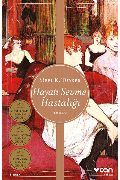 CAN Hayatı Sevme Hastalığı