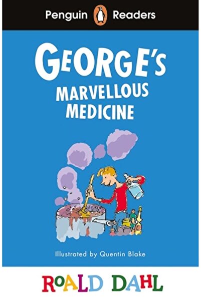 Penguin Books Readers Level 3: Roald Dahl George's Marvellous Medicine