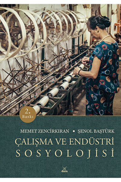 Dora Yayınları Çalışma Ve Endüstri Sosyolojisi