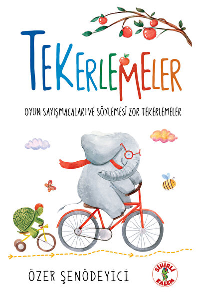 Sihirli Kalem TEKERLEMELER – OYUN SAYIŞMACALARI VE SÖYLEMESİ ZOR TEKERLEMELER