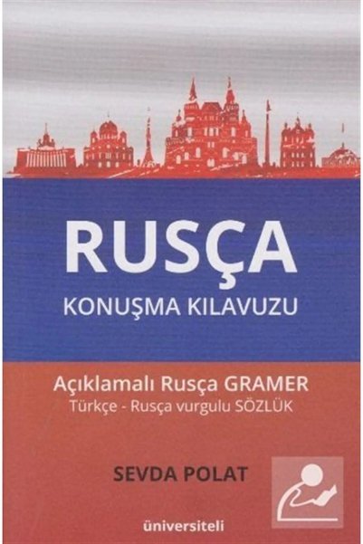 Üniversiteli Kitabevi Rusça Konuşma Kılavuzu /Sevda Polat