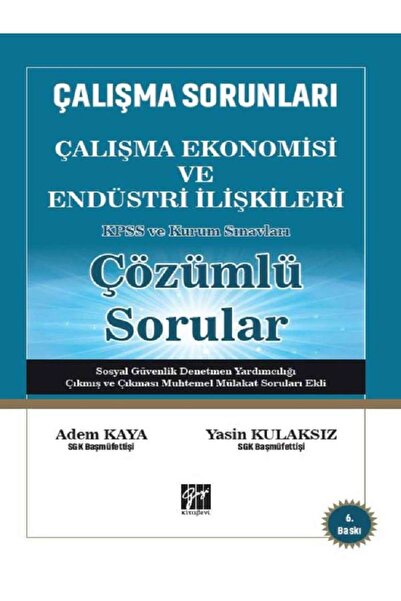 Gazi Kitabevi Çalışma Ekonomisi ve Endüstri İlişkileri Çözümlü Sorular