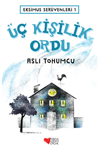 Can Çocuk Üç Kişilik Ordu