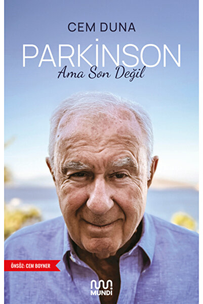 MUNDİ Parkinson Ama Son Değil