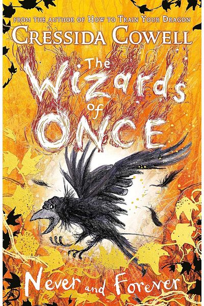Penguin Books Cressida Cowell - Wizards of Once: Never and Forever Book 4