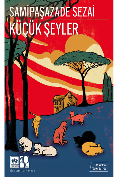 Ötüken Neşriyat Küçük Şeyler - Günümüz Türkçesiyle Türk Klasikleri / Sâmipaşa...