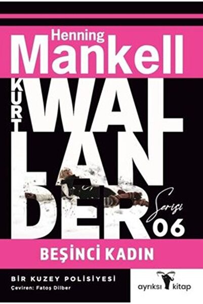 Ayrıksı Kitap Beşinci Kadın - Kurt Wallander Serisi 6