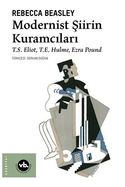 Timaş Yayınları Modernist Şiirin Kuramcıları