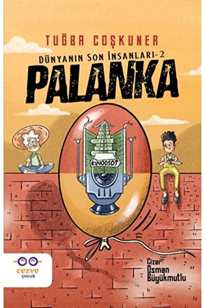 Cezve Çocuk Palanka - Dünyanın Son Insanları 2 Tuğba Coşkuner