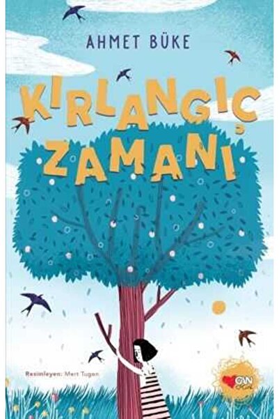 Can Yayınları Kırlangıç Zamanı Ahmet Büke Can Çocuk Yayınları