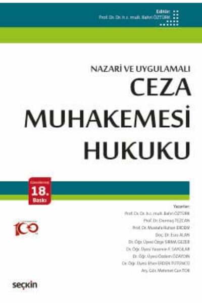Seçkin Yayıncılık Ceza Muhakemesi Hukuku (Nazari ve Uygulamalı) Prof. Dr. Bah...